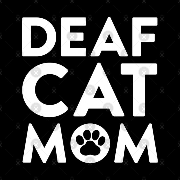 Deaf Cat Mom by Tennifer
