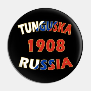 Tunguska Russia 1908 Pin