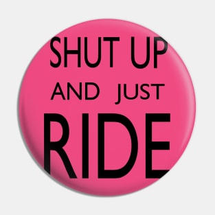 Just Ride! Pin