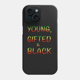 Young gifted and black words  - Rasta colours Colors distressed pattern black background Phone Case