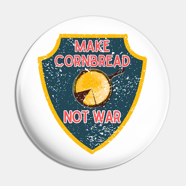 Make Cornbread Not War Pin by AppalachianBritches