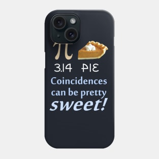 PI/PIE Coincidence (dark background) Phone Case