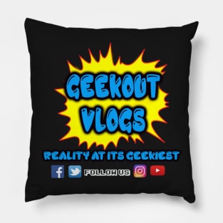 Geek Out Vlogs Reality @ its Geekiest Pillow