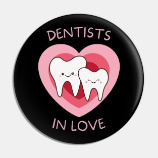 Dentists in Love Pin