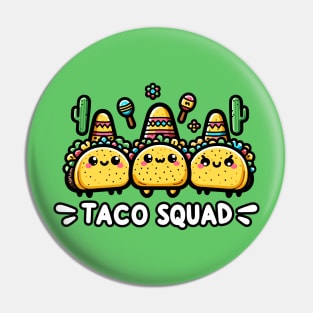 Taco Squad Fiesta - Taco Addict - Taco Lover Pin