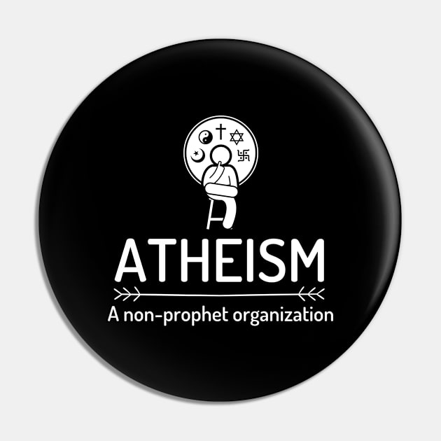 Atheism Skeptic Think Logic Prophet Organization Pin by Elysian Alcove