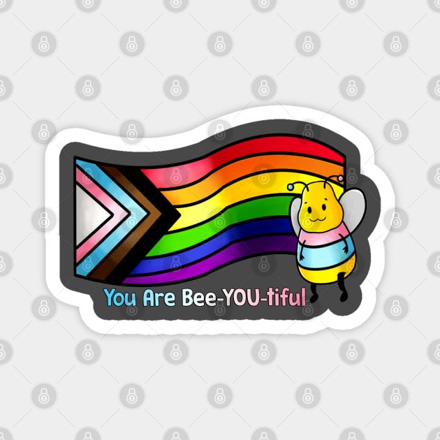You Are Bee-YOU-tiful T-Shirt - Trans Version Magnet by Crossed Wires