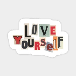 Love Yourself Newspaper Magnet