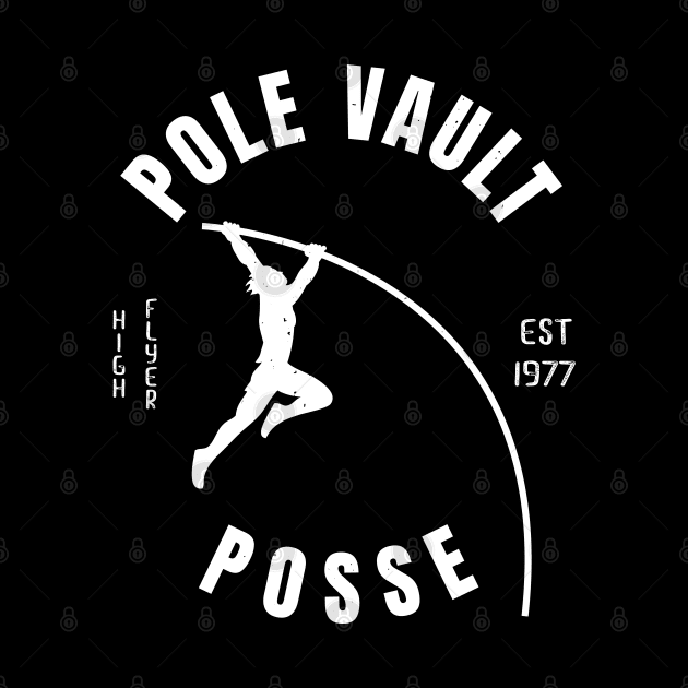 Men Athletics Pole Vault Posse Athlete Gift by atomguy