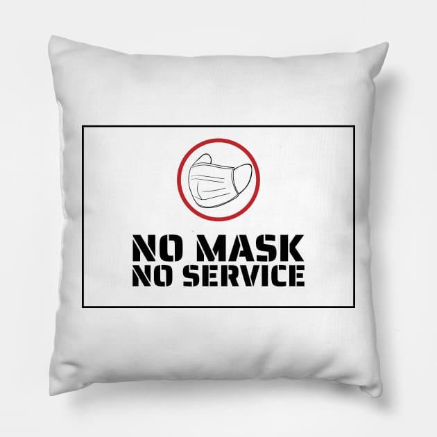 No Mask No Service Pillow by endi318