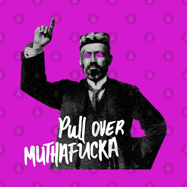 Pull over muthafucka by industriavisual