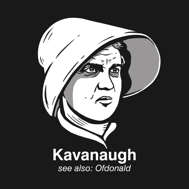 Brett Kavanaugh Protest, Handmaid by Boots