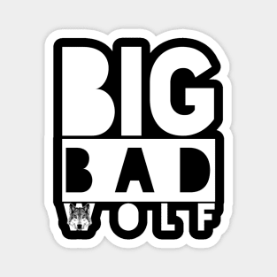 BIG BAD WOLF (White) Magnet