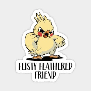 Feisty Feathered Friend Magnet