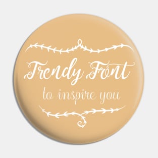 Trendy Font to Inspire You Pin