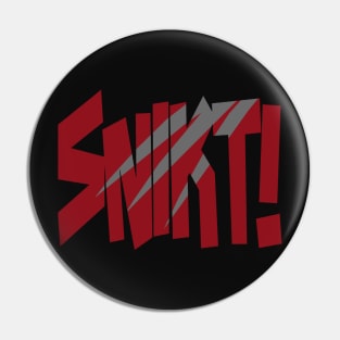 Snikt! Pin