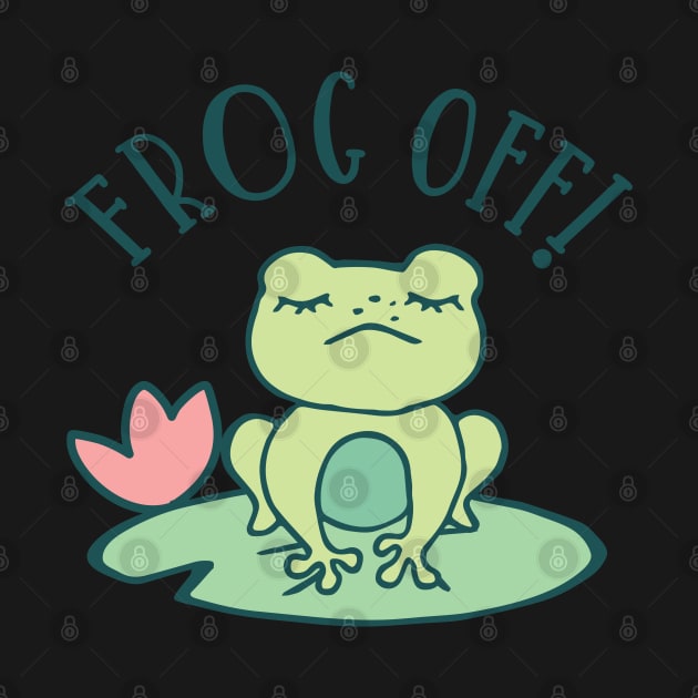 FUNNY CUTE FROG, FROG OFF by FlutteringWings 