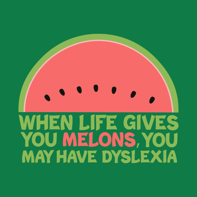 Dyslexia Humor by epiclovedesigns