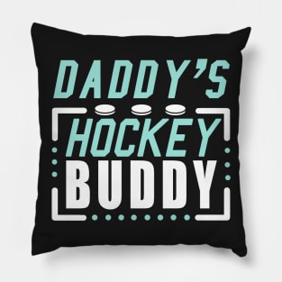 Daddy's Hockey Buddy Matching Pillow