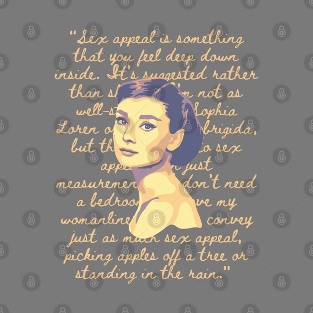 Audrey Hepburn Portrait and Quote by Slightly Unhinged