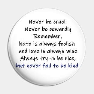 never fail to be kind (colour) Pin