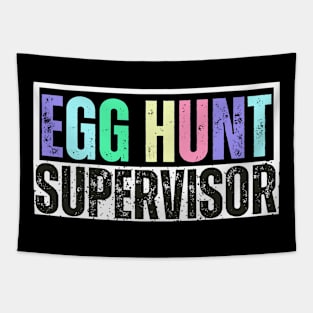 Egg Hunt Supervisor - Egg Hunting Party Mom Dad Adult Easter Tapestry