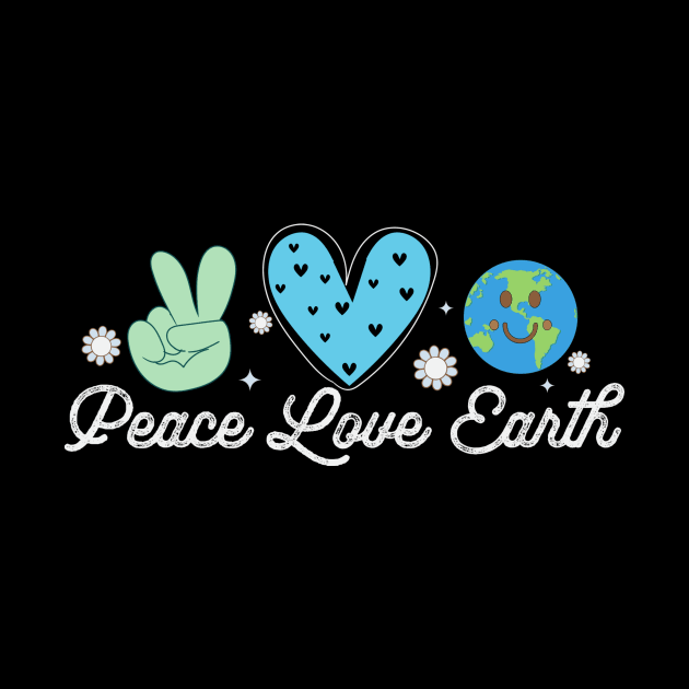 Peace Love Earth Funny Earth Day 2024 by Visual Vibes