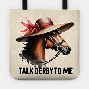 Talk Derby To Me Funny Horse Racing Lover Tote