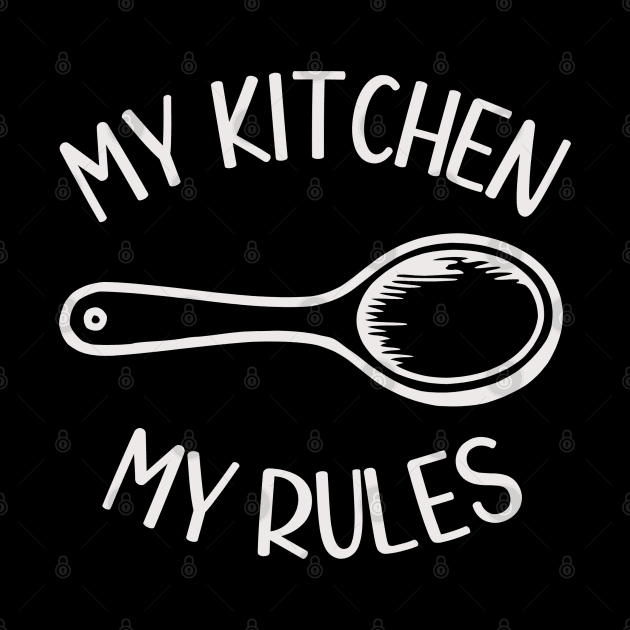 My Kitchen My Rules by KayBee Gift Shop