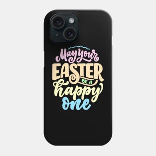 Easter blessings and wishes - may your easter be a happy one quote Phone Case