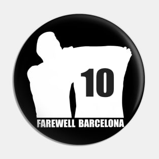 Messi Farewells Barcelona, Barcelona farewells Messi Pin