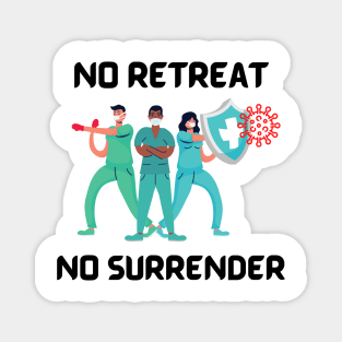 Covid-19 - No retreat, no surrender Magnet