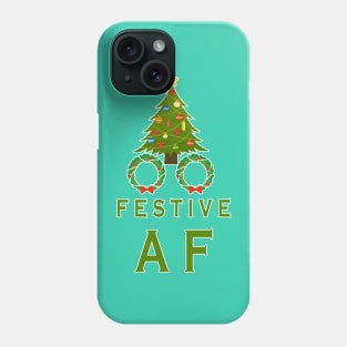 Festive AF Phone Case