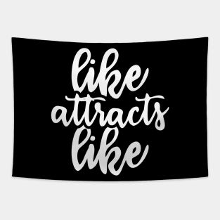 like attracts like - law of attraction Tapestry