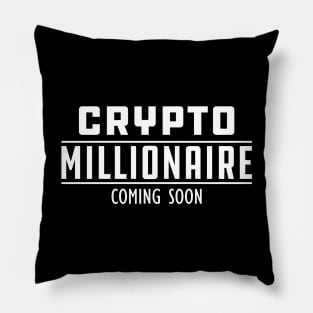 Crypto Millionaire Coming Soon Pillow