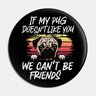 pug  Dog Owner dog Lover Funny Quote Retro sunset Pin