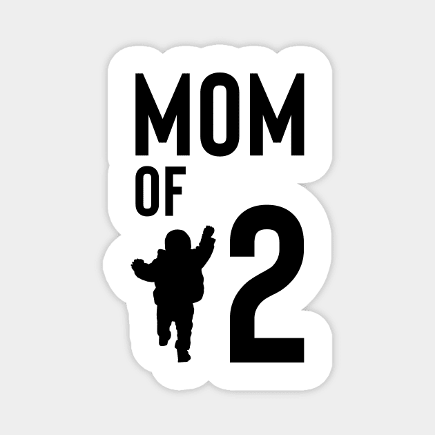 mom of 2 Magnet by Max