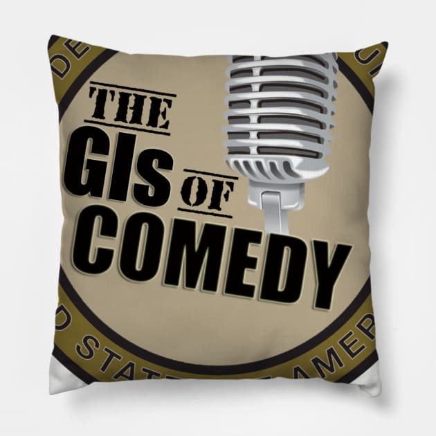 The GIs of Comedy - Veterans Serving With Comedy Pillow by thomtran