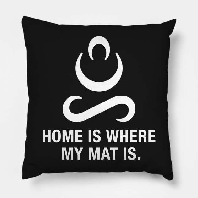 Home is Where My Mat is. Pillow by CityNoir