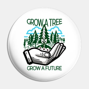 Sow Seeds of Hope: Grow Green Pin