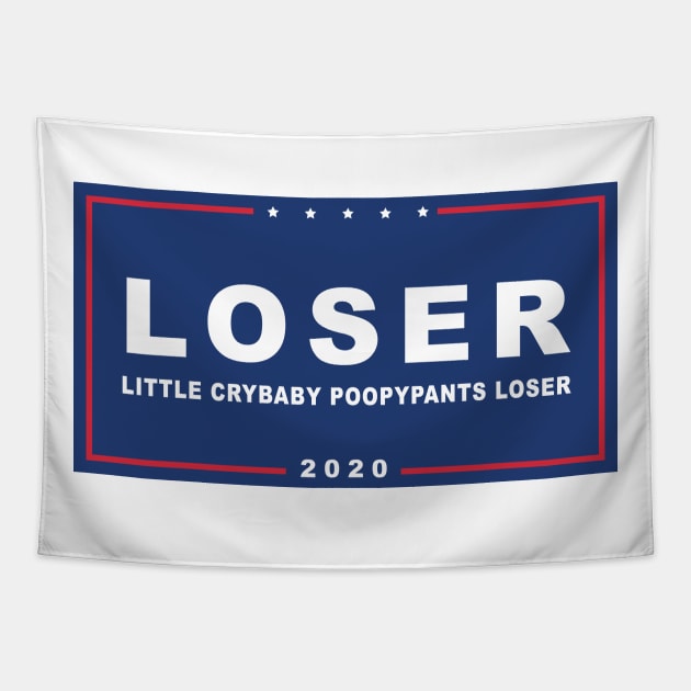 Loser Crybaby Poopypants - Funny Anti-Trump Tapestry by tommartinart