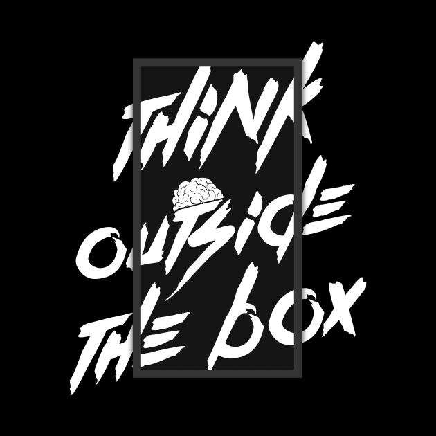 Think Outside The Box Tshirt Hoodie Case Mag Carnet Sticker Wall Art by Publicfriends