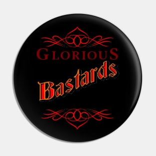 RWO GLORIOUS BASTARDS Pin