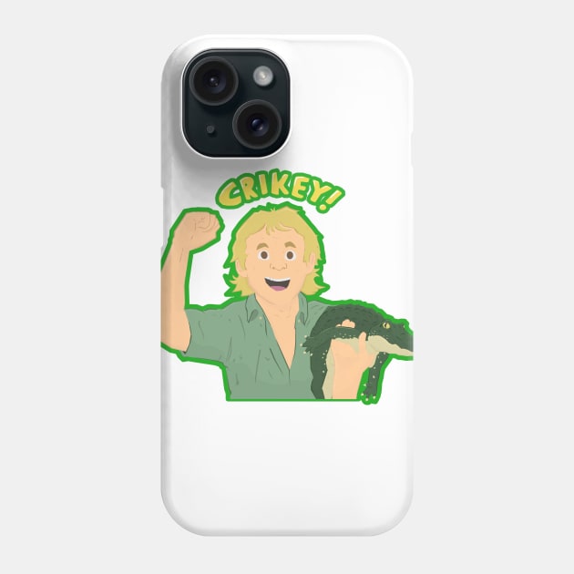 Crikey! Steve Irwin Phone Case by YipeeKaiYay