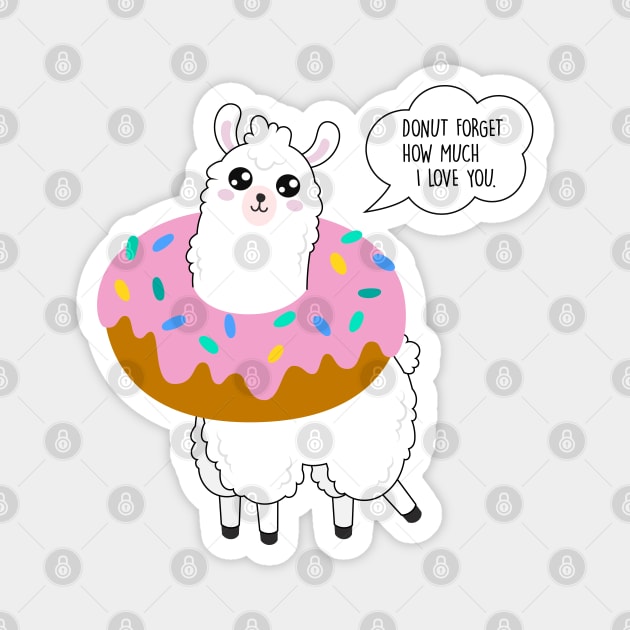 Donut forget how much I love you - Llama Valentine's Day Magnet by Happy Lime