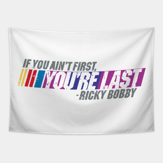 If You Ain't First You're Last Tapestry by IanMitchellart