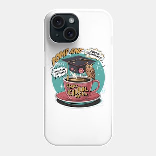 Fantasy Graduation Where Chaos Meets Caffeine Phone Case