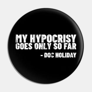 TOMBSTONE MOVIE QUOTE DOC HOLIDAY T-SHIRT Pin