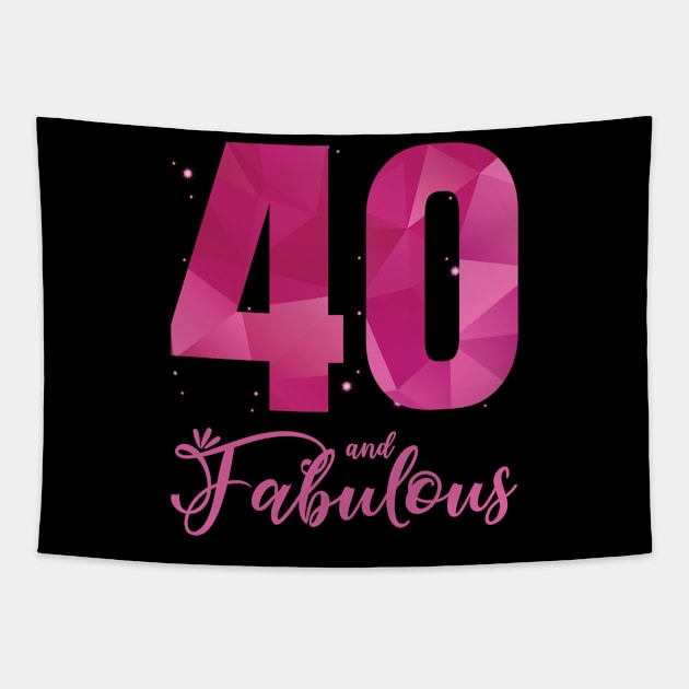 40 And Fabulous 40th Birthday B Day Tapestry by Tom´s TeeStore