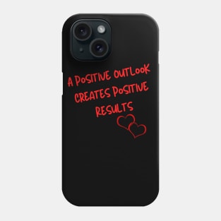 A positive outlook Phone Case